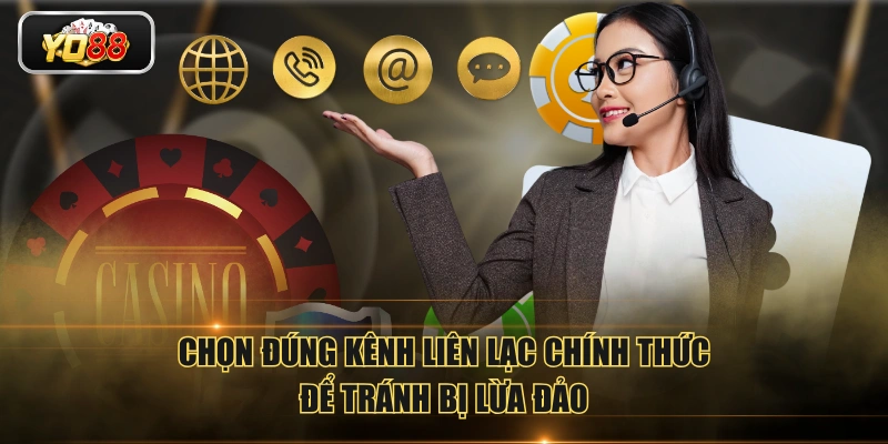Chọn đúng kênh liên lạc chính thức để tránh bị lừa đảo